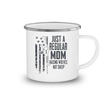 Just A Regular Mom Raising Wolves Not Sheep Guns Camping Mug | Mazezy