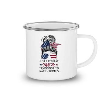 Just A Regular Mom Trying Not To Raise Communists Camping Mug | Mazezy