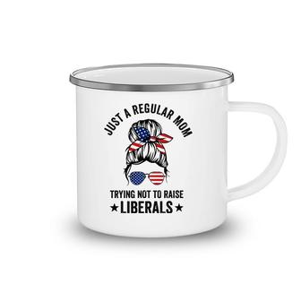 Just A Regular Mom Trying Not To Raise Liberals Funny Camping Mug | Mazezy