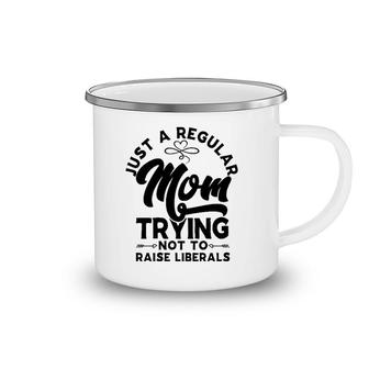 Just A Regular Mom Trying Not To Raise Liberals Mother's Day Arrows Camping Mug | Mazezy