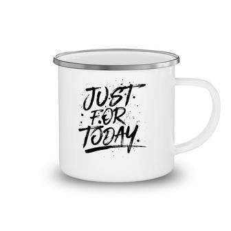 Just For Today Na Recovery 3 Colors Camping Mug | Mazezy