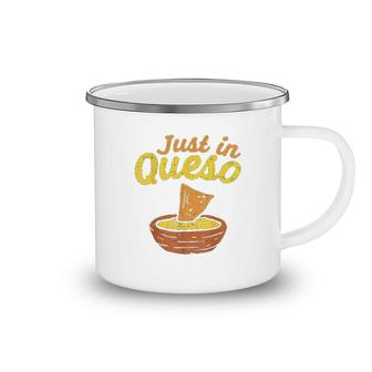Just In Cheese Queso Tacos Cinco De Mayo Camping Mug | Mazezy