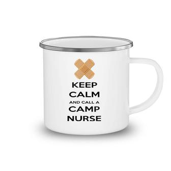 Keep Calm And Call A Camp Nurse Camping Mug | Mazezy