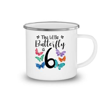 Kids 6 Year Old Butterfly Birthday Girls 6Th Girl Party Gift Camping Mug | Mazezy