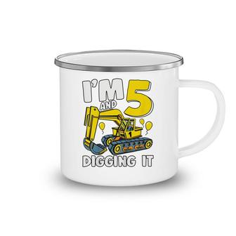 Kids Im 5 And Digging It 5 Years Boys 5Th Birthday Excavator Camping Mug - Seseable