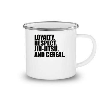 Kids Loyalty Respect Jiu Jitsu Cereal Camping Mug | Mazezy