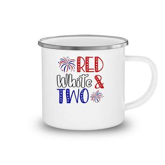 Kids Red White & Two 2Nd Birthday 4Th Of July Independence Day Camping Mug | Mazezy