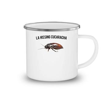 La Hissing Cucaracha, Giant Hissing Cockroach Design Camping Mug | Mazezy