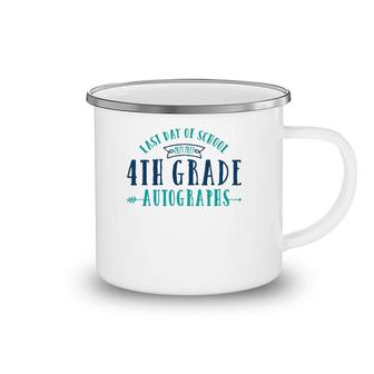 Last Day Of School Autograph - 4Th Grade Camping Mug | Mazezy