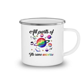 Lgbt All Parts Of The Same Universe Camping Mug | Mazezy