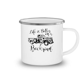 Life Is Better On A Backroad Country Southern Woman Vintage Camping Mug | Mazezy