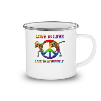 Love Is Love - Dare To Be Yourself Pride Rainbow Lgbt Camping Mug | Mazezy