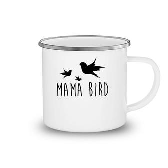 Mama Bird Baby Bird Mother's Day Gift For Her Camping Mug | Mazezy