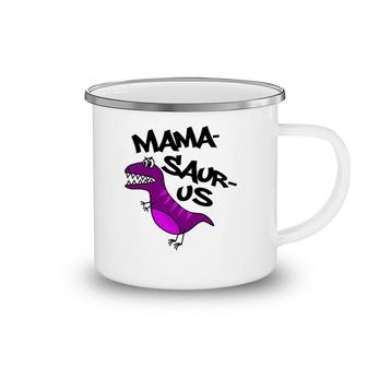 Mama Dinosaurrex Funny Mother's Day Gift Camping Mug | Mazezy