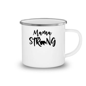 Mama Strong Mama Bear Camping Mug | Mazezy