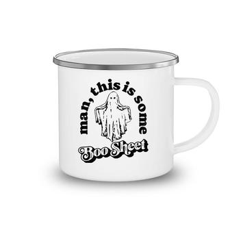 Man This Is Some Boo Sheet Funny Ghost Halloween Graphic Camping Mug | Mazezy