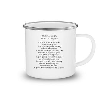 Marti & Alexandria Mother & Daughter It's A Special Bond That Spans The Years Camping Mug | Mazezy