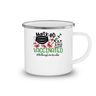 Masked And Vaccinated Wellness Coordinator Camping Mug | Mazezy
