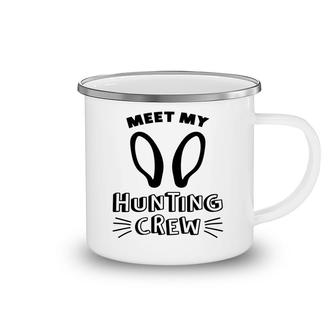 Meet My Hunting Crew Happy Easter Eggs Hunt Happy Easter Day Camping Mug - Seseable