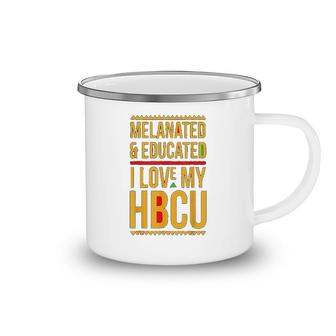 Melanated Educated I Love My Hbcu Camping Mug | Mazezy
