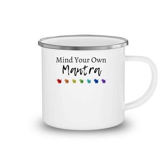 Mind Your Own Mantra Camping Mug | Mazezy