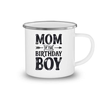 Mom Of The Birthday Boy Funny Mother Mama Moms Women Gifts Camping Mug | Mazezy AU