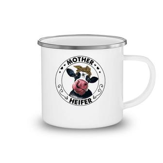 Mother Heifer Farmer Poultry Farm Cute Cow Mom Mommy Lover Camping Mug | Mazezy