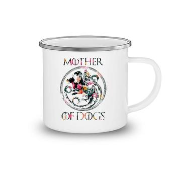 Mother Of Dogs Mom Sarcastic Novelty Floral - Funny Dog Lover Gift Camping Mug | Mazezy