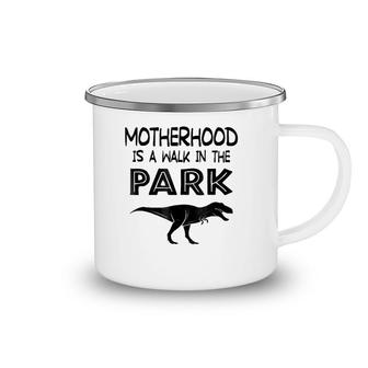 Motherhood Is A Walk In The Park Funny Mom Camping Mug | Mazezy