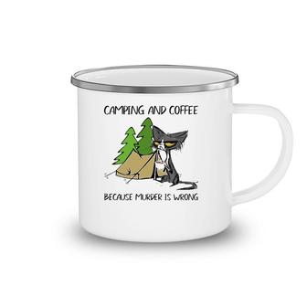 Mother's Day Camping And Coffee Because Murder Is Wrong Fun Camping Mug | Mazezy