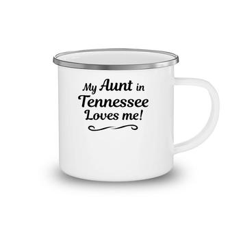 My Aunt In Tennessee Loves Me Gift For Niece Nephew Camping Mug | Mazezy