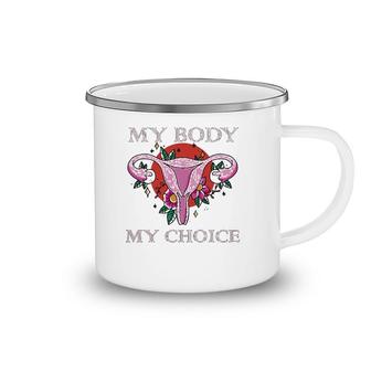 My Body Makes It My Choice Uterus Finger Pro Women Camping Mug | Mazezy