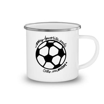 My Favorite Goalie Calls Me Mom Soccer Camping Mug | Mazezy AU