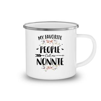 My Favorite People Call Me Nonnie Flower Mother's Day Gift Camping Mug | Mazezy