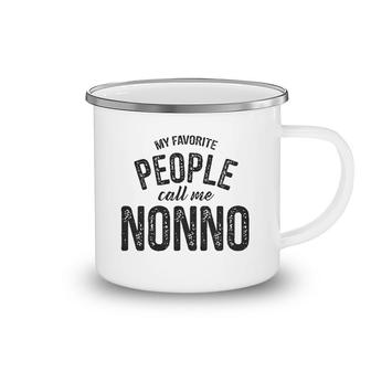 My Favorite People Call Me Nonno Camping Mug | Mazezy