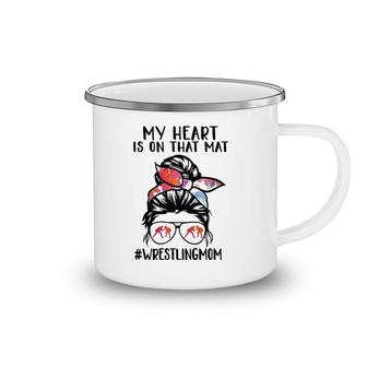 My Heart Is On That Mat Funny Wrestler Son Wrestling Mom Camping Mug | Mazezy