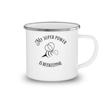 My Superpower Is Beekeeping Gift Camping Mug | Mazezy