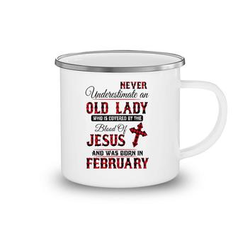 Never Underestimate An Old Lady Was Born In February Camping Mug | Mazezy