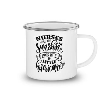 Nurses Are Sunshine Mixed Little Hurricane Camping Mug | Mazezy