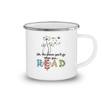 Oh The Places You'll Go When You Read Camping Mug | Mazezy