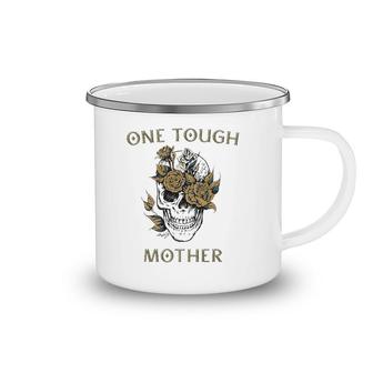 One Tough Mother Gift For Best Badass Mom Skull Camping Mug | Mazezy