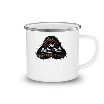 Over The Hill 55 Old Balls Club Distressed Novelty Gag Gift Camping Mug | Mazezy