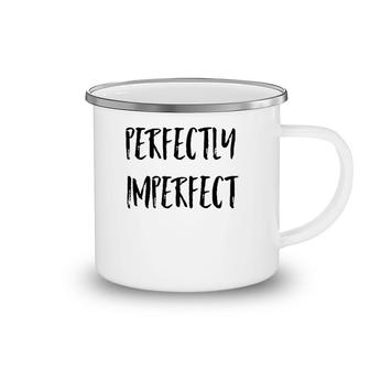 Perfectly Imperfect Raglan Baseball Tee Camping Mug | Mazezy