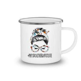 Physical Therapist Life Messy Hair Woman Bun Healthcare Camping Mug | Mazezy