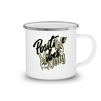 Positive Vibes Only Camping Mug | Mazezy