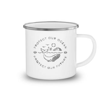 Protect Our Ocean Protect Our Future Camping Mug | Mazezy