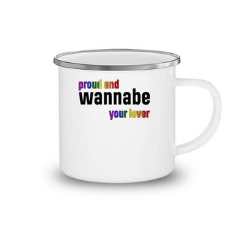 Proud And WanNabe Your Lover For Lesbian Gay Pride Lgbt Camping Mug | Mazezy DE