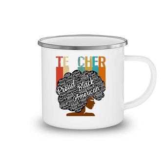 Proud Black American Teacher African American Roots Pride Camping Mug | Mazezy