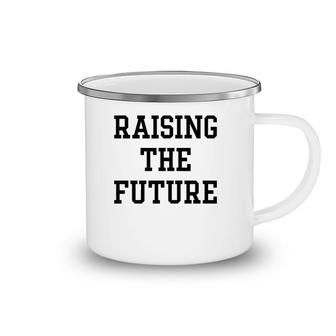 Raising The Future Gift Camping Mug | Mazezy
