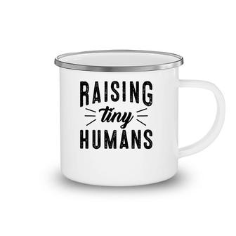 Raising Tiny Humans Mother's Day Gift For Her Camping Mug | Mazezy